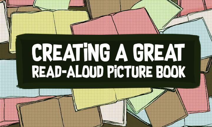 Creating a Great Read-Aloud Picture Book Graphic by Goldie Bennett